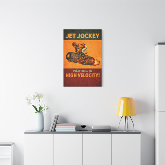 Jet Jockey “Piloting in High Velocity!”– Aviation Canvas Wall Art | Pilot & Airport Artwork