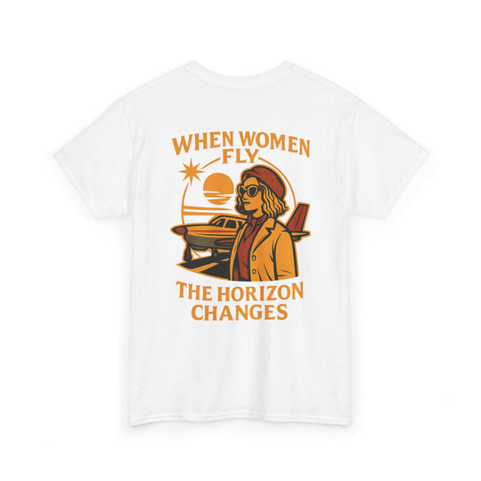 Women in Aviation Graphic T-Shirt – When Women Fly, the Horizon Changes