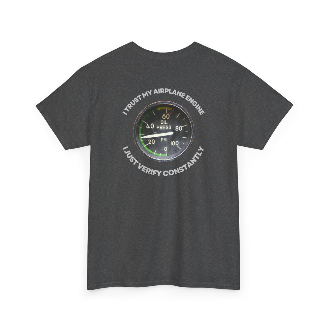 Aviation Oil Pressure Gauge Tee – “Trust but Verify” Pilot Graphic T-Shirt