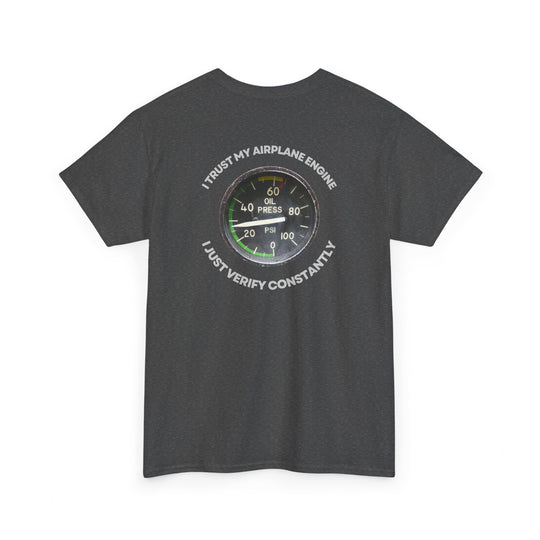 Aviation Oil Pressure Gauge Tee – “Trust but Verify” Pilot Graphic T-Shirt