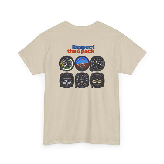Respect the 6 Pack – Aviation Instrument Panel Graphic T