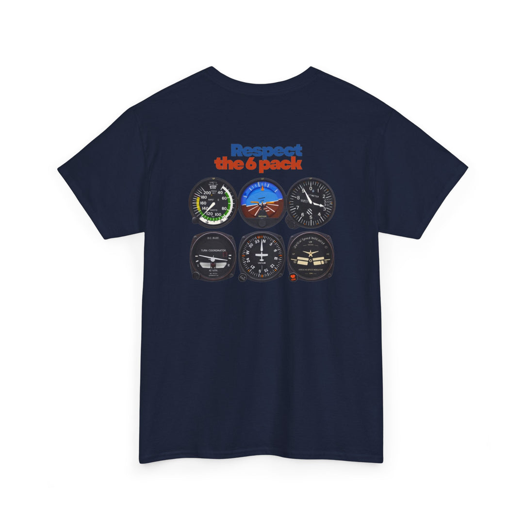 Respect the 6 Pack – Aviation Instrument Panel Graphic T
