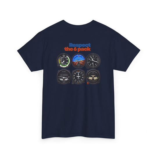 Respect the 6 Pack – Aviation Instrument Panel Graphic T