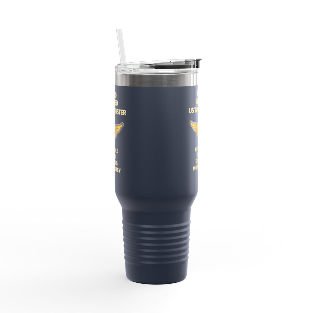 If God Wanted Us to Fly Faster– 40oz Stainless Steel Aviation Tumbler