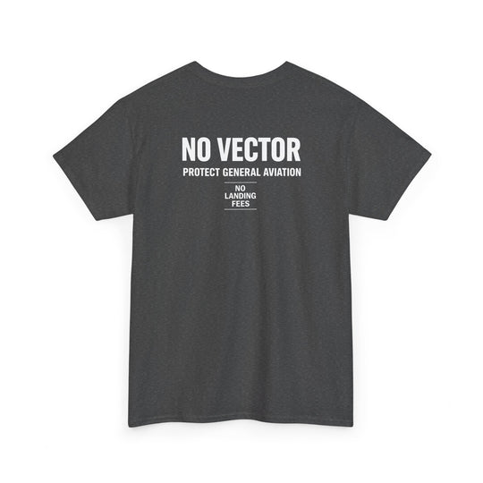 No Vector: Protect General Aviation- Graphic Tee