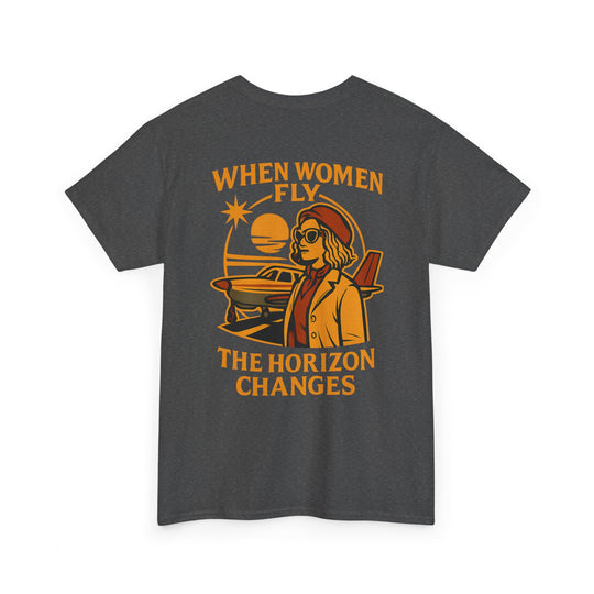 Women in Aviation Graphic T-Shirt – When Women Fly, the Horizon Changes