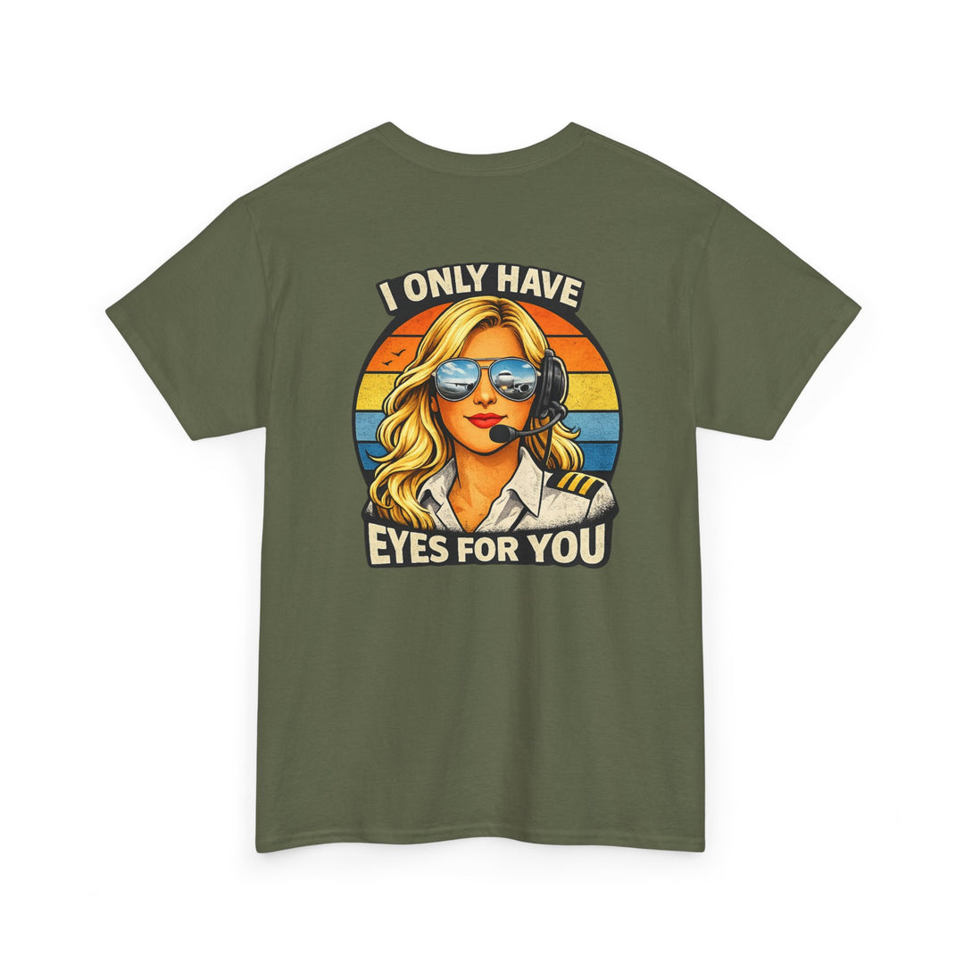 I Only Have Eyes for You Aviation Graphic T-Shirt