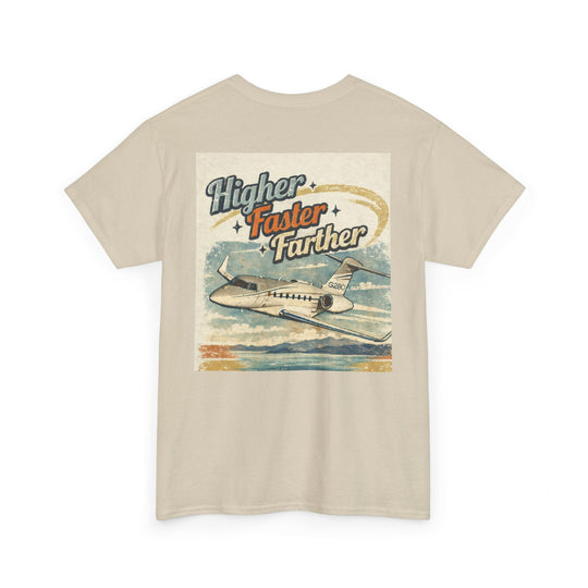 Higher Faster Farther- Graphic Tee