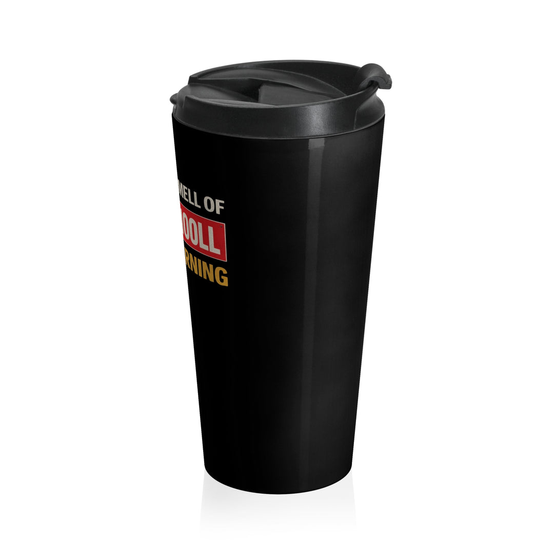 I Love the Smell of AVGAS 100LL –15oz Stainless Steel Aviation Tumbler