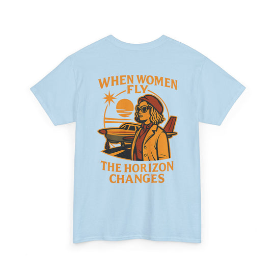 Women in Aviation Graphic T-Shirt – When Women Fly, the Horizon Changes