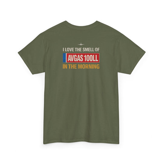 I Love the Smell of Avgas 100LL – Aviation Graphic Tee