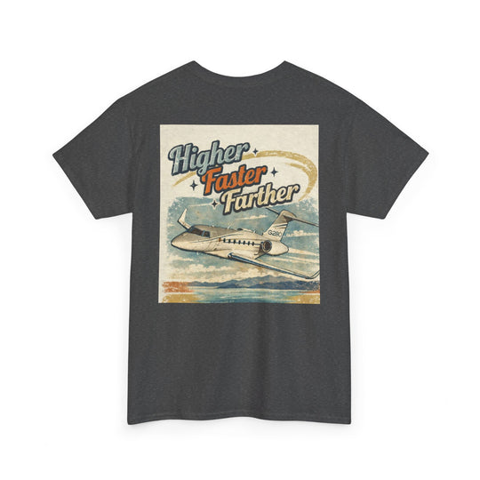 Higher Faster Farther- Graphic Tee