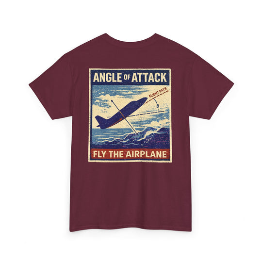 Angle of Attack – Fly the Airplane | Graphic Tee