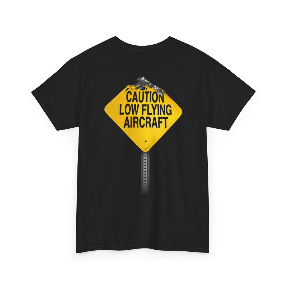 Caution Low Flying Aircraft Aviation Graphic T-Shirt