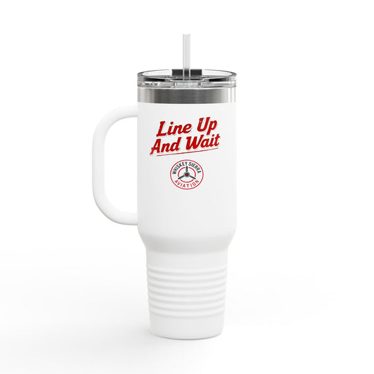 Line Up And Wait– 40oz Stainless Steel Aviation Tumbler