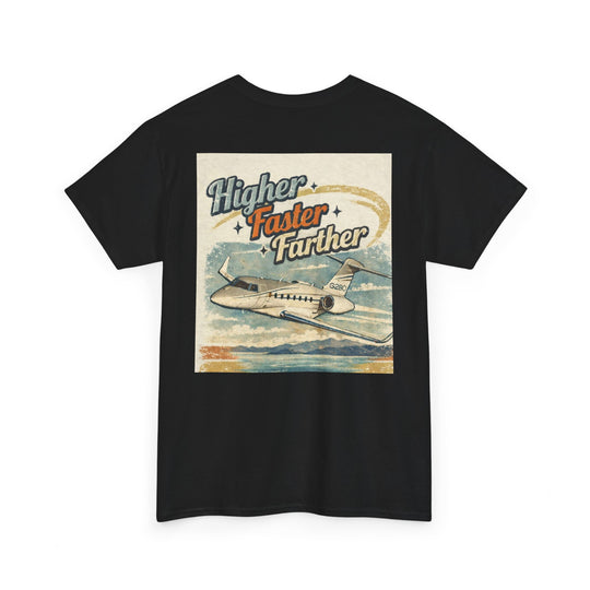 Higher Faster Farther- Graphic Tee