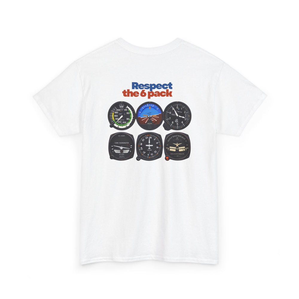 Respect the 6 Pack – Aviation Instrument Panel Graphic T