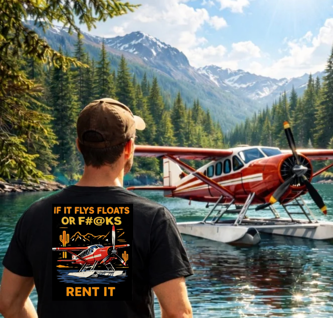 Aviation Humor Graphic T-Shirt – If It Flies, Floats, or F#@ks, Rent It