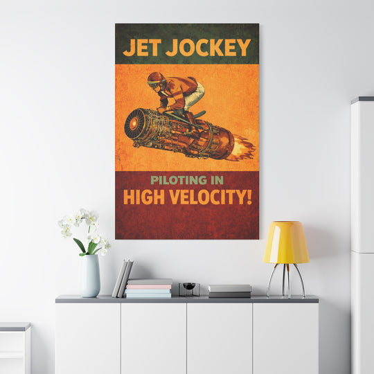Jet Jockey “Piloting in High Velocity!”– Aviation Canvas Wall Art | Pilot & Airport Artwork