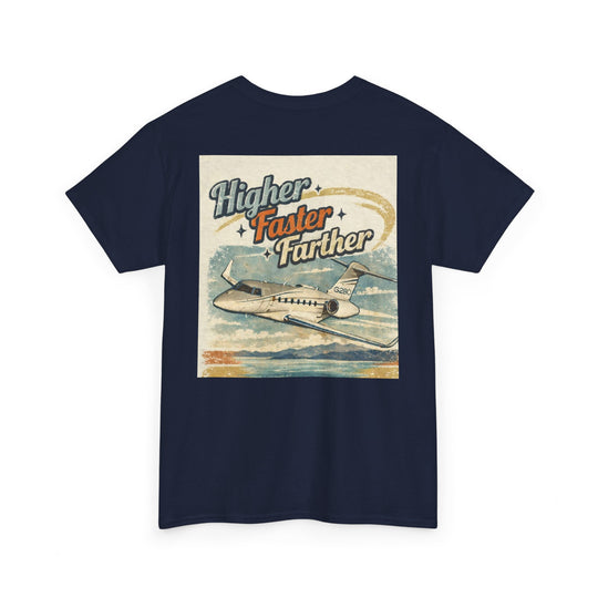 Higher Faster Farther- Graphic Tee