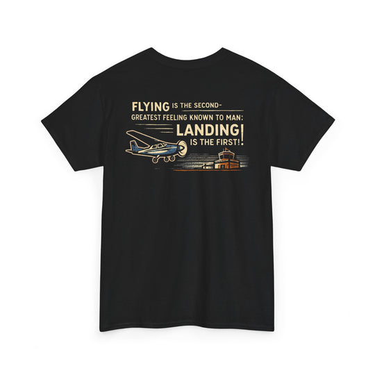 Flying Is the Second-Greatest Feeling Aviation Graphic T-Shirt