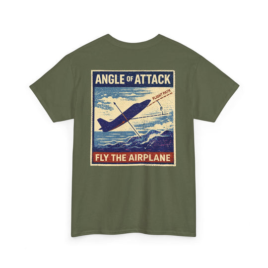 Angle of Attack – Fly the Airplane | Graphic Tee