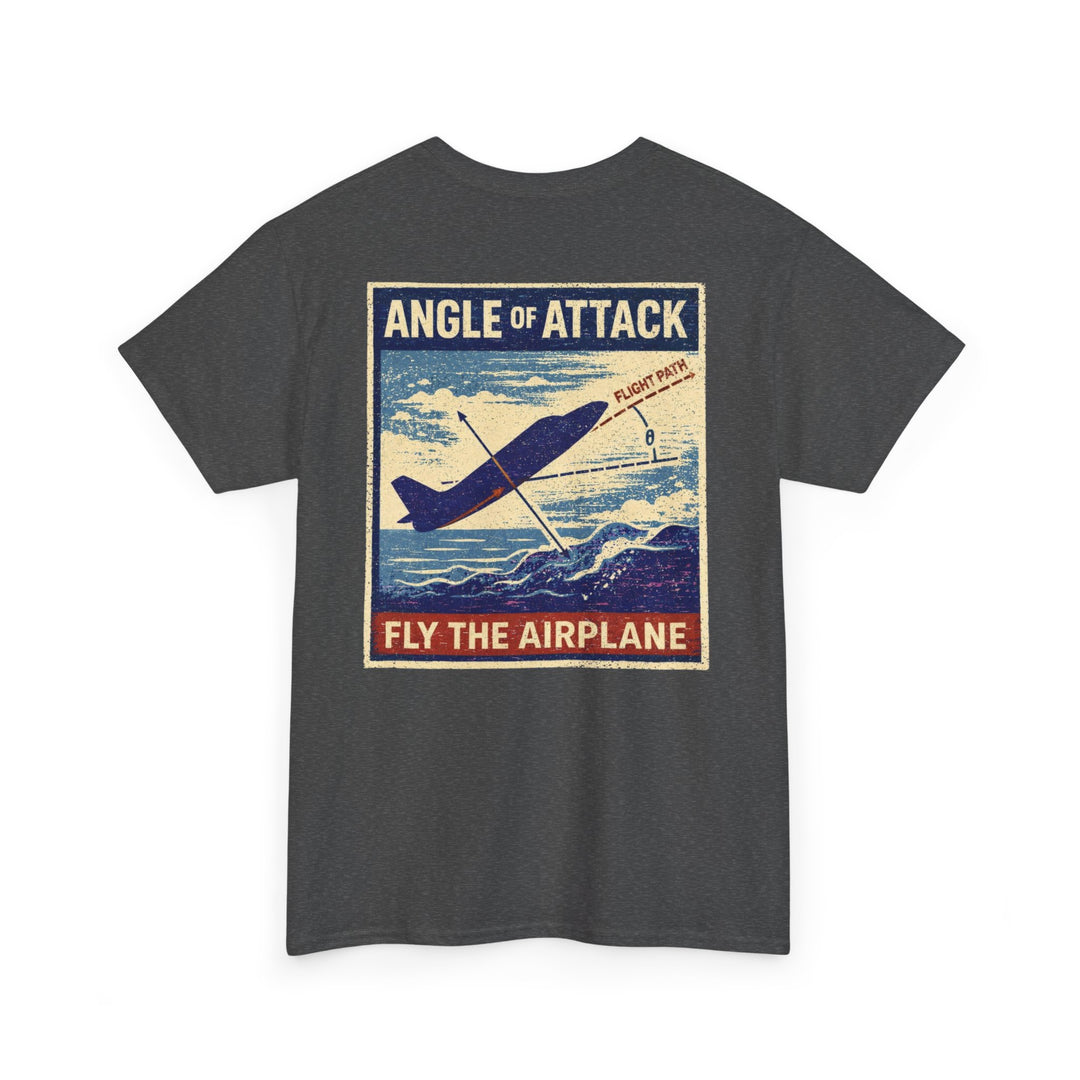 Angle of Attack – Fly the Airplane | Graphic Tee
