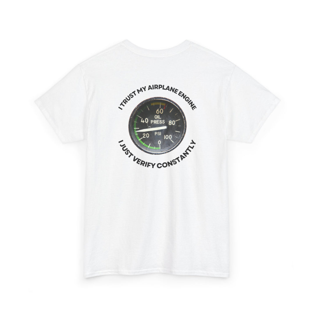 Aviation Oil Pressure Gauge Tee – “Trust but Verify” Pilot Graphic T-Shirt