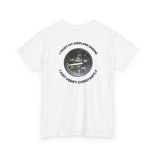 Aviation Oil Pressure Gauge Tee – “Trust but Verify” Pilot Graphic T-Shirt