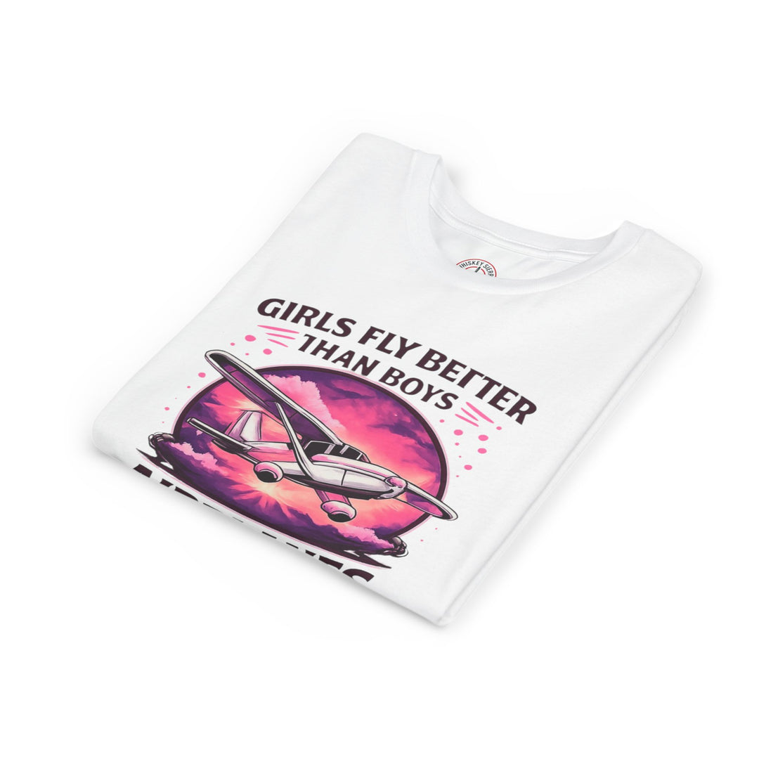 Girls Fly Better Than Boys Youth T-Shirt
