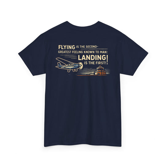 Flying Is the Second-Greatest Feeling Aviation Graphic T-Shirt