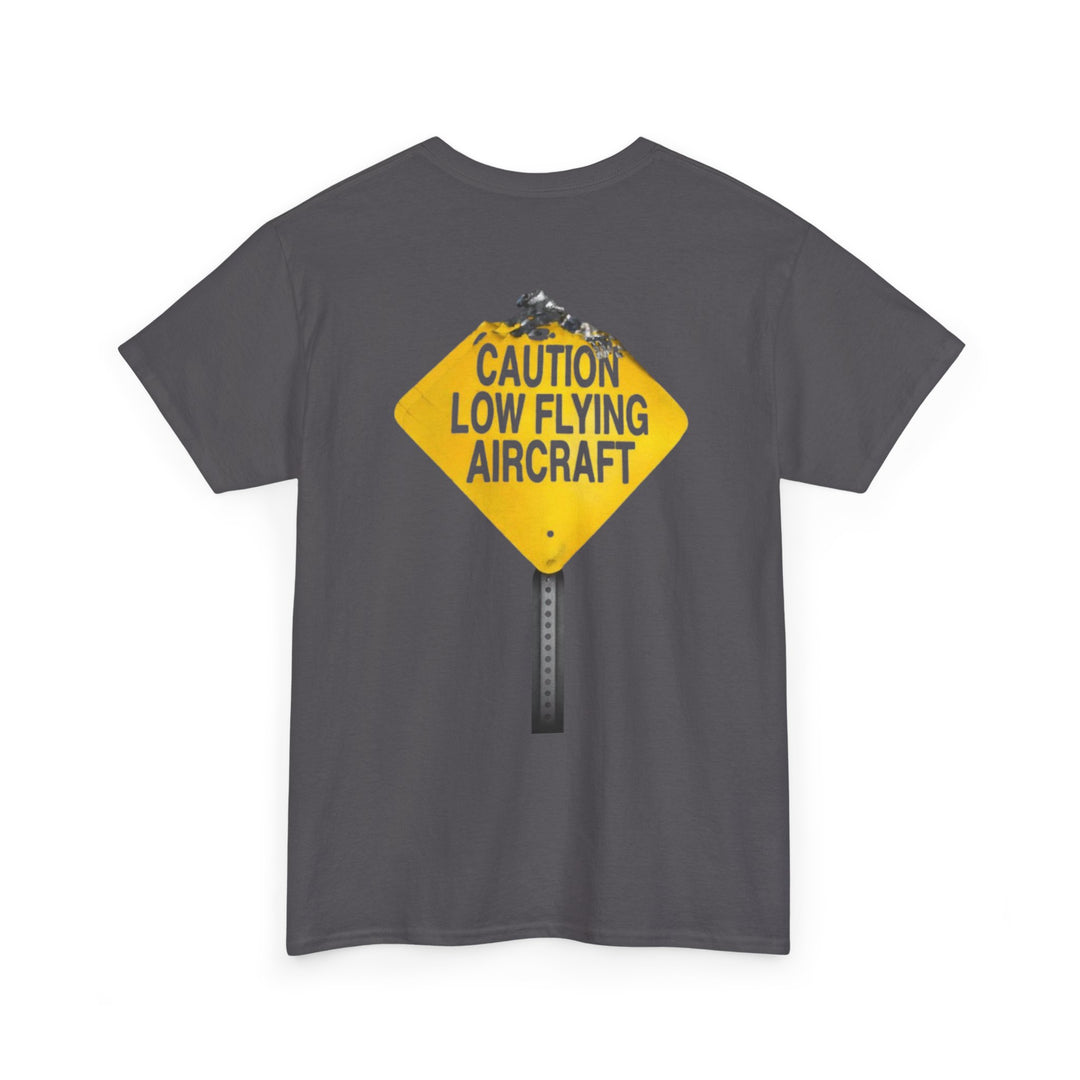 Caution Low Flying Aircraft Aviation Graphic T-Shirt