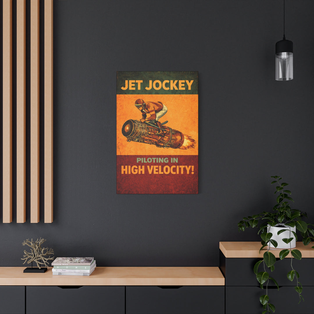 Jet Jockey “Piloting in High Velocity!”– Aviation Canvas Wall Art | Pilot & Airport Artwork